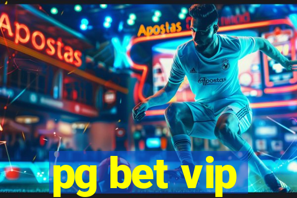 pg bet vip